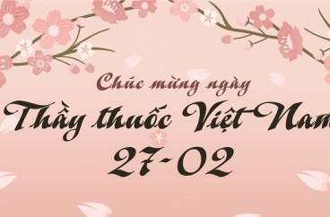 Nguồn gốc và ý nghĩa của ngày Thầy thuốc Việt Nam 27/02