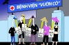 'Cò' bệnh viện, độc hơn căn bệnh ung thư