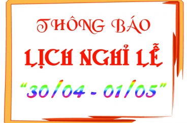 Thông báo nghỉ Lễ ngày Giải Phóng miền Nam, thống nhất đất nước 30/4 và Quốc tế Lao động 01/5 năm 2019