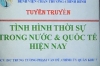 TUYÊN TRUYỀN TÌNH HÌNH THỜI SỰ TRONG NƯỚC VÀ QUỐC TẾ HIỆN