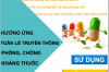 Hưởng ứng tuần lễ truyền thông phòng chống kháng thuốc