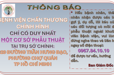 BV CHẤN THƯƠNG CHỈNH HÌNH CHỈ CÓ 1 CƠ SỞ PHẪU THUẬT DUY NHẤT